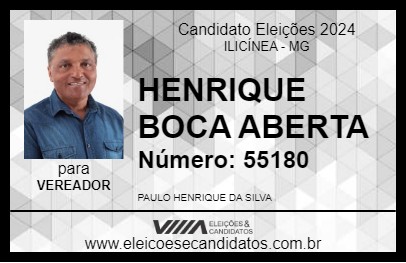 Candidato HENRIQUE BOCA ABERTA 2024 - ILICÍNEA - Eleições