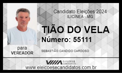 Candidato TIÃO DO VELA 2024 - ILICÍNEA - Eleições