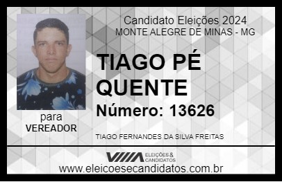 Candidato TIAGO PÉ QUENTE 2024 - MONTE ALEGRE DE MINAS - Eleições