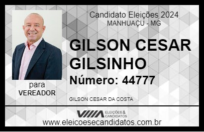 Candidato GILSON CESAR GILSINHO 2024 - MANHUAÇU - Eleições