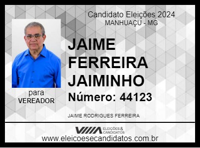 Candidato JAIME FERREIRA JAIMINHO 2024 - MANHUAÇU - Eleições