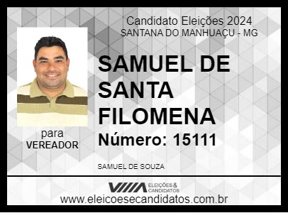 Candidato SAMUEL DE SANTA FILOMENA 2024 - SANTANA DO MANHUAÇU - Eleições