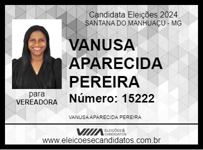 Candidato VANUSA APARECIDA PEREIRA 2024 - SANTANA DO MANHUAÇU - Eleições