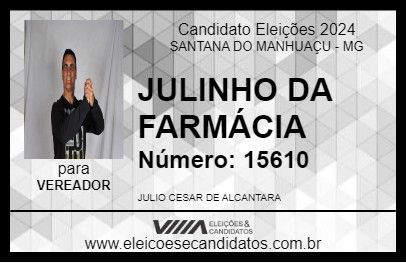 Candidato JULINHO DA FARMÁCIA 2024 - SANTANA DO MANHUAÇU - Eleições