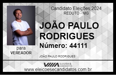 Candidato JOÃO PAULO RODRIGUES 2024 - REDUTO - Eleições