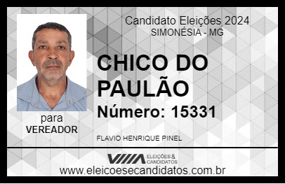 Candidato CHICO DO PAULÃO 2024 - SIMONÉSIA - Eleições