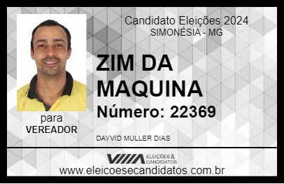 Candidato ZIM DA MAQUINA 2024 - SIMONÉSIA - Eleições