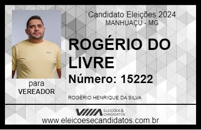 Candidato ROGÉRIO DO LIVRE 2024 - MANHUAÇU - Eleições