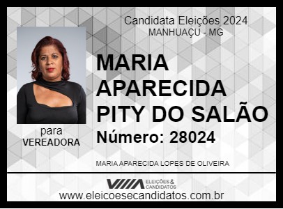 Candidato MARIA APARECIDA PITY DO SALÃO 2024 - MANHUAÇU - Eleições