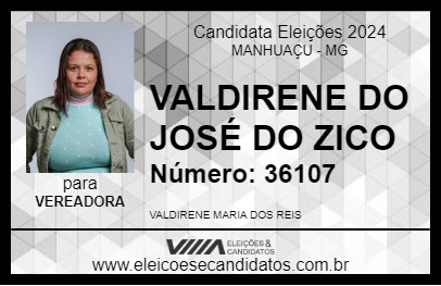 Candidato VALDIRENE DO JOSÉ DO ZICO 2024 - MANHUAÇU - Eleições