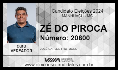 Candidato ZÉ DO PIROCA 2024 - MANHUAÇU - Eleições