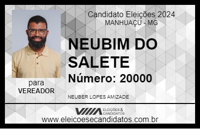 Candidato NEUBIM DO SALETE 2024 - MANHUAÇU - Eleições