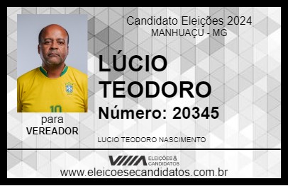 Candidato LÚCIO TEODORO 2024 - MANHUAÇU - Eleições