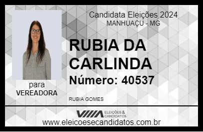 Candidato RUBIA DA CARLINDA 2024 - MANHUAÇU - Eleições