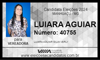 Candidato LUIARA AGUIAR 2024 - MANHUAÇU - Eleições