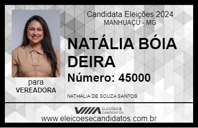 Candidato NATÁLIA BÓIA DEIRA 2024 - MANHUAÇU - Eleições