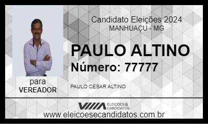 Candidato PAULO ALTINO 2024 - MANHUAÇU - Eleições