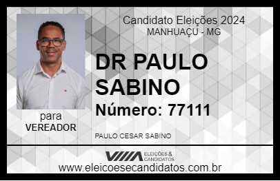 Candidato DR PAULO SABINO 2024 - MANHUAÇU - Eleições