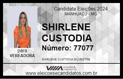 Candidato SHIRLENE CUSTODIA 2024 - MANHUAÇU - Eleições