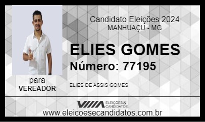 Candidato ELIES GOMES 2024 - MANHUAÇU - Eleições