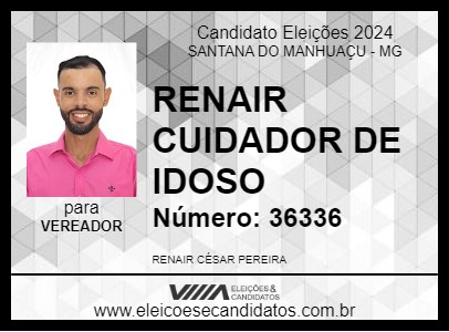 Candidato RENAIR CUIDADOR DE IDOSO 2024 - SANTANA DO MANHUAÇU - Eleições