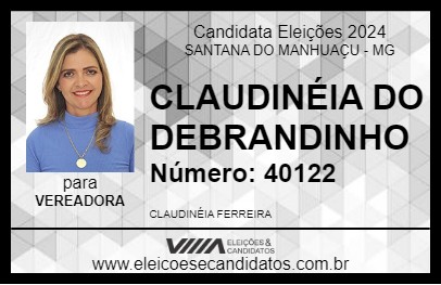 Candidato CLAUDINÉIA DO DEBRANDINHO 2024 - SANTANA DO MANHUAÇU - Eleições