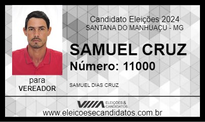 Candidato SAMUEL CRUZ 2024 - SANTANA DO MANHUAÇU - Eleições