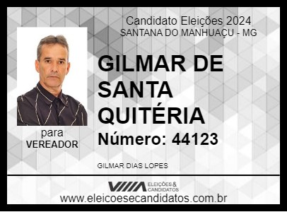 Candidato GILMAR DE SANTA QUITÉRIA 2024 - SANTANA DO MANHUAÇU - Eleições