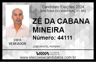 Candidato ZÉ DA CABANA MINEIRA 2024 - SANTANA DO MANHUAÇU - Eleições