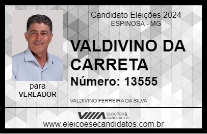 Candidato VALDIVINO DA CARRETA  2024 - ESPINOSA - Eleições