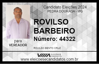 Candidato ROVILSO BARBEIRO 2024 - PEDRA DOURADA - Eleições