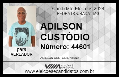 Candidato ADILSON CUSTÓDIO 2024 - PEDRA DOURADA - Eleições