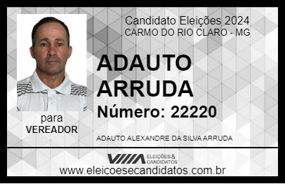 Candidato ADAUTO ARRUDA 2024 - CARMO DO RIO CLARO - Eleições