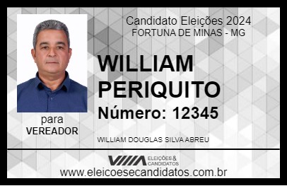 Candidato WILLIAM PERIQUITO 2024 - FORTUNA DE MINAS - Eleições