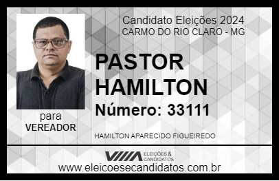 Candidato PASTOR HAMILTON 2024 - CARMO DO RIO CLARO - Eleições