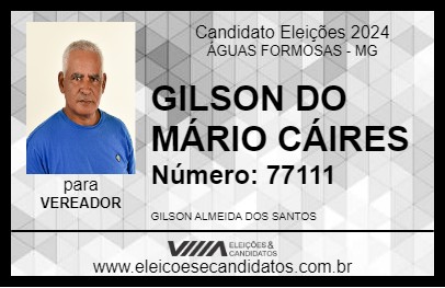 Candidato GILSON DO MÁRIO CÁIRES 2024 - ÁGUAS FORMOSAS - Eleições