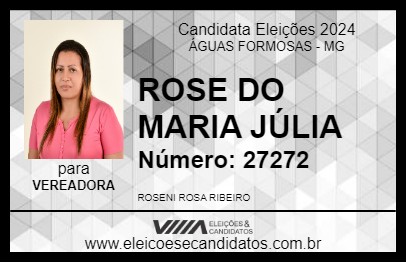 Candidato ROSE DO MARIA JÚLIA 2024 - ÁGUAS FORMOSAS - Eleições