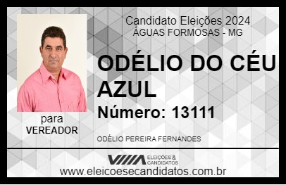 Candidato ODÉLIO DO CÉU AZUL 2024 - ÁGUAS FORMOSAS - Eleições