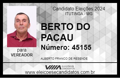 Candidato BERTO DO PACAU 2024 - ITUTINGA - Eleições