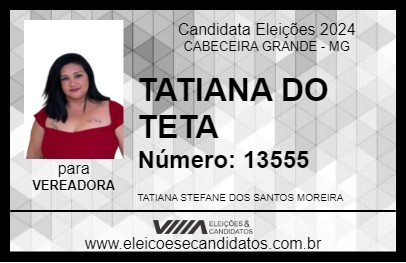 Candidato TATIANA DO TETA  2024 - CABECEIRA GRANDE - Eleições