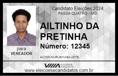 Candidato AILTINHO DA PRETINHA 2024 - PASSA QUATRO - Eleições