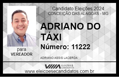 Candidato ADRIANO DO TÁXI 2024 - CONCEIÇÃO DAS ALAGOAS - Eleições