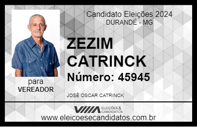 Candidato ZEZIM CATRINCK 2024 - DURANDÉ - Eleições