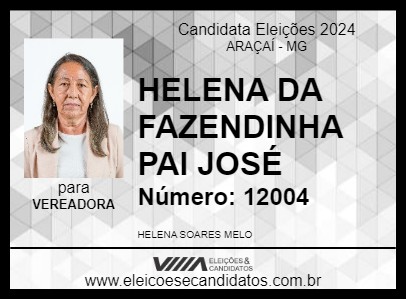 Candidato HELENA DA FAZENDINHA PAI JOSÉ 2024 - ARAÇAÍ - Eleições