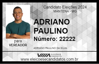 Candidato ADRIANO PAULINO 2024 - MANTENA - Eleições