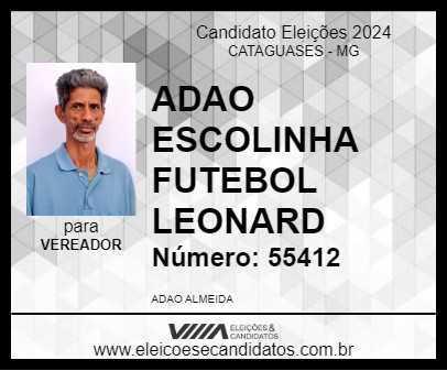 Candidato ADAO ESCOLINHA FUTEBOL LEONARD 2024 - CATAGUASES - Eleições