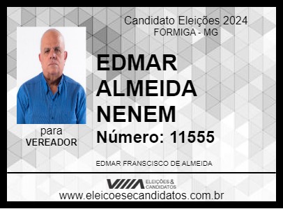 Candidato EDMAR ALMEIDA NENEM 2024 - FORMIGA - Eleições