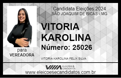 Candidato VITORIA KAROLINA 2024 - SÃO JOAQUIM DE BICAS - Eleições