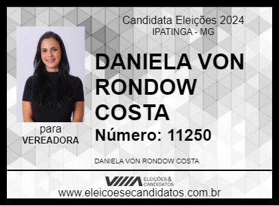 Candidato DANIELA VON RONDOW COSTA 2024 - IPATINGA - Eleições