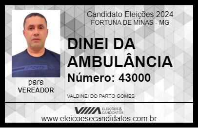 Candidato DINEI DA AMBULÂNCIA 2024 - FORTUNA DE MINAS - Eleições